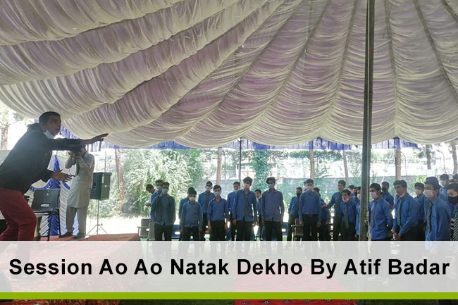 Session Ao Ao Natak Dekho By Atif Badar