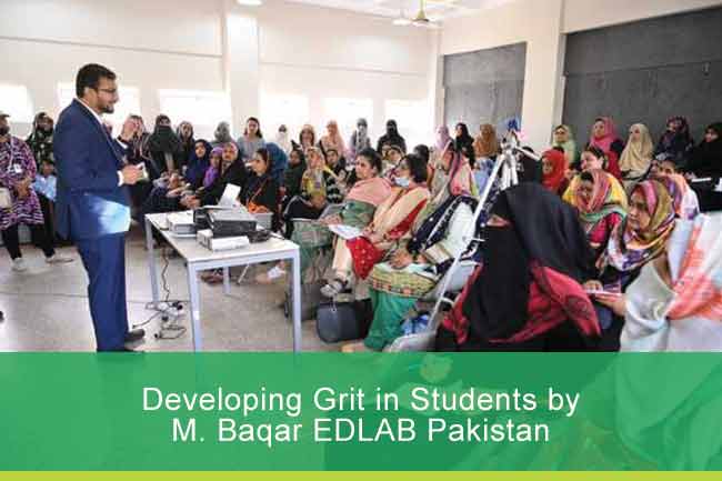 Developing Grit in Students by M. Baqar EDLAB Pakistan