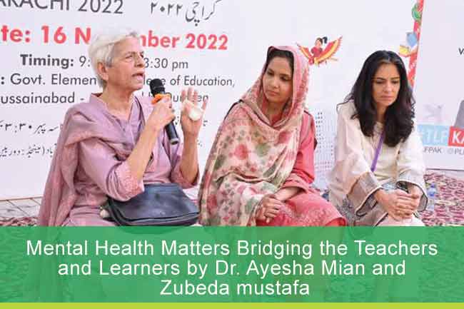 Mental Health Matters Bridging the Teachers and Learners by Dr. Ayesha Mian and Zubeda mustafa