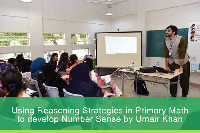 Using Reasoning Strategies in Primary Math to develop Number Sense by Umair Khan